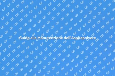 Manutenzione Aspirapolvere con Sacco