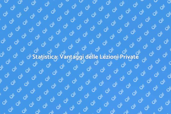 Perché Scegliere Lezioni di Statistica