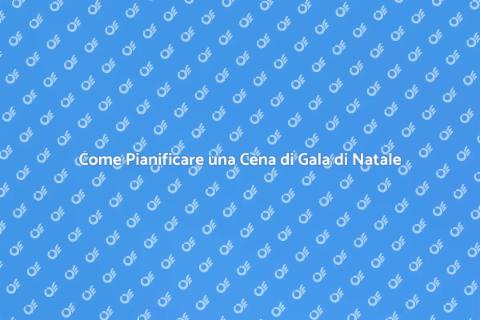 Organizzare una Cena di Gala di Natale
