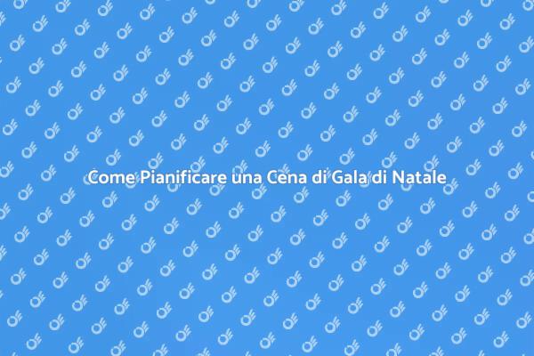 Organizza una Magica Cena di Natale