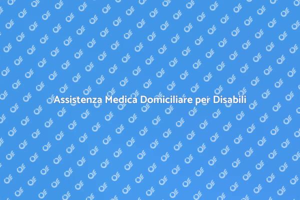 Assistenza Domiciliare per Disabili