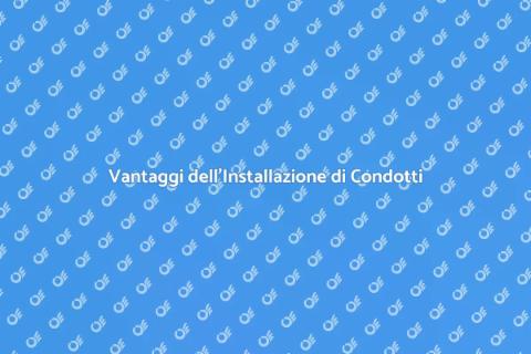 Installazione Condotto Raffreddamento