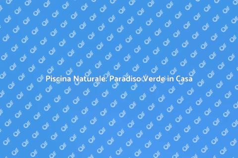 Costruire Piscina Naturale in Giardino