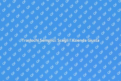 Traslochi Mobili: Assumi un'azienda