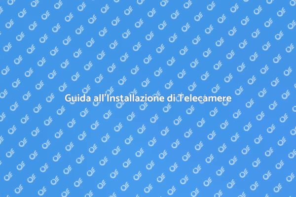 Installazione di Telecamere Sicure