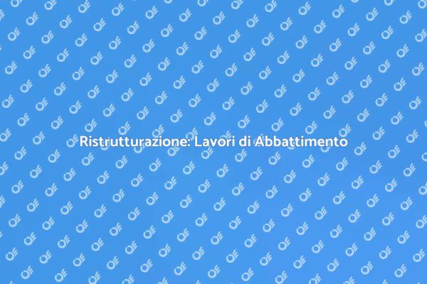 Ristrutturazione e Abbattimento Spazi
