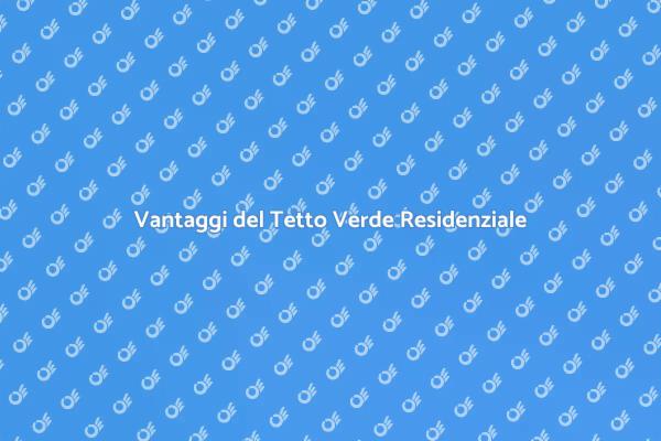 Tetto Verde: Un'Innovazione per Casa