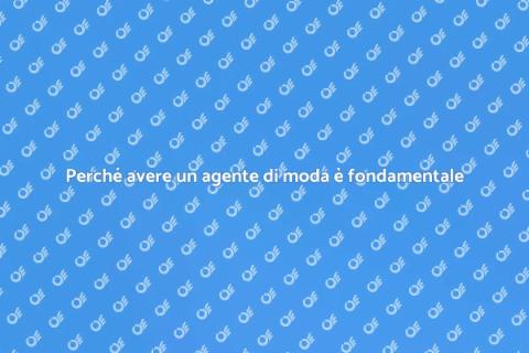 Agente di moda per casting: perché è essenziale
