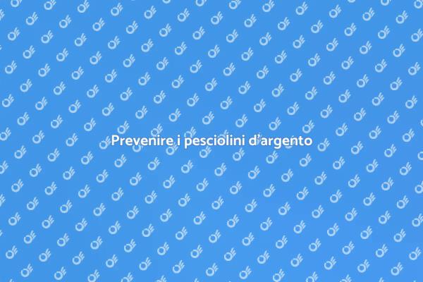Combatti i pesciolini d'argento in casa