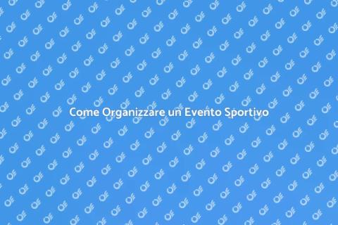 Gestire un Evento Sportivo Efficace