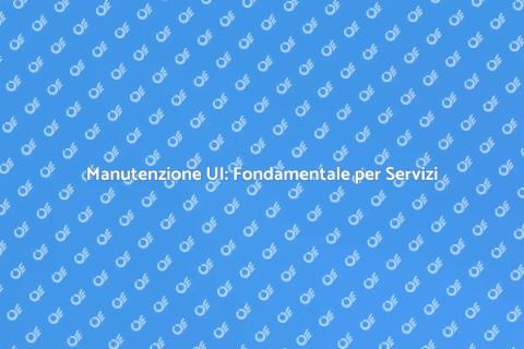 Manutenzione Interfaccia Utente Essenziale