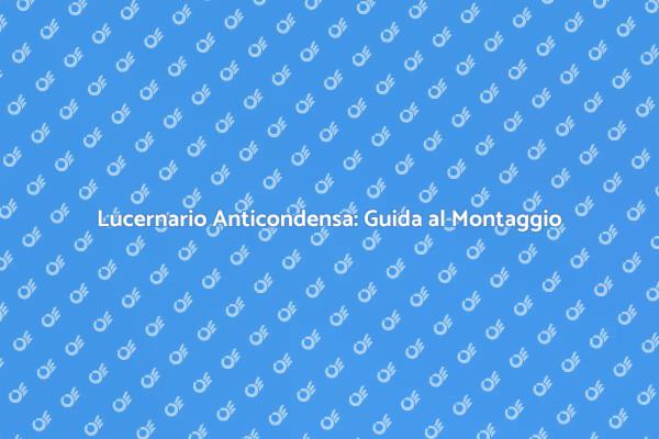 Illumina la Tua Casa con un Lucernario
