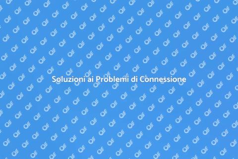 Riparazione Problemi di Connessione