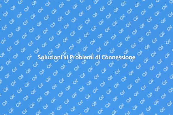 Guida alla Riparazione della Connessione