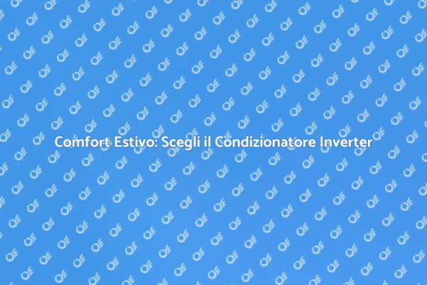 Climatizzazione Efficiente con Inverter