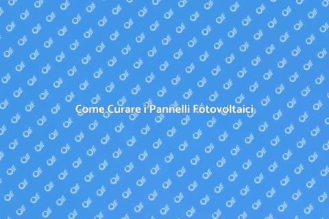 Manutenzione Pannelli Fotovoltaici