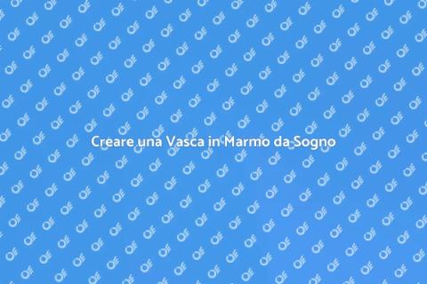 Vasca in Marmo: Eleganza e Comfort