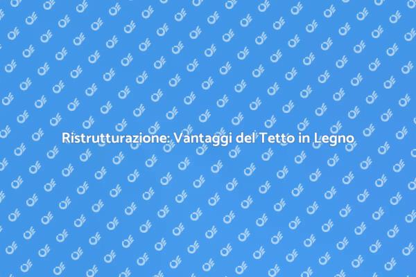 Tetto in Legno: Un'Opzione Elegante