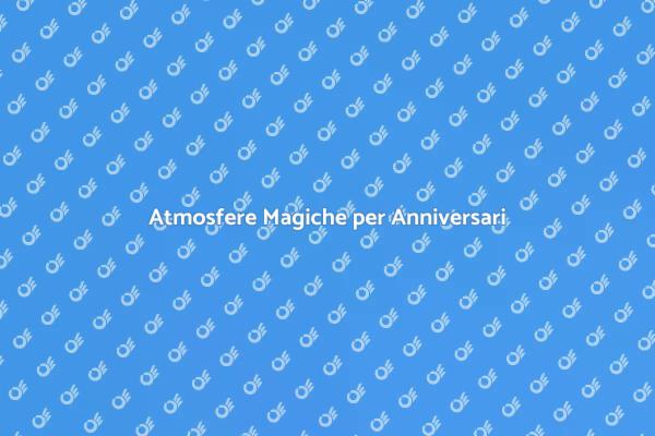 Crea Atmosfere Indimenticabili