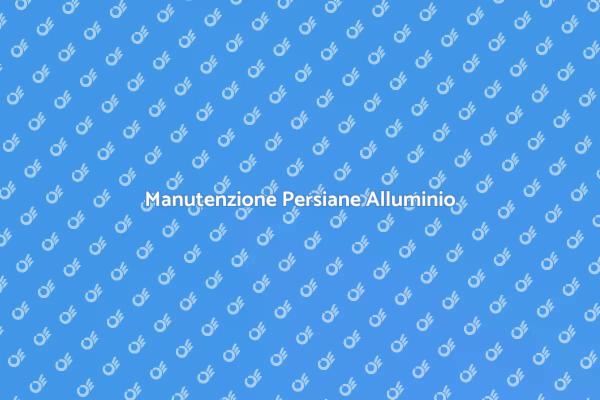 Controllo Persiane in Alluminio
