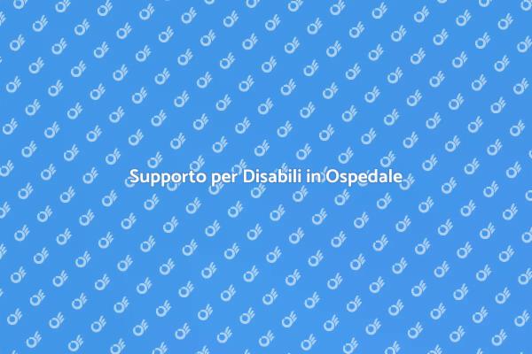 Cura per Disabili in Ospedale