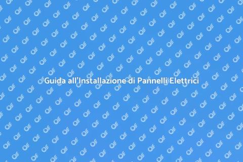 Installazione Pannello Elettrico Sicuro