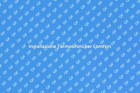 Termosifoni: Fornitura e Installazione