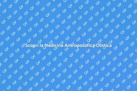 Medicina Antroposofica: Un Approccio Olistico