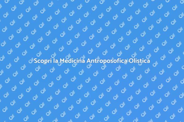 Medicina Antroposofica: Salute e Spiritualità