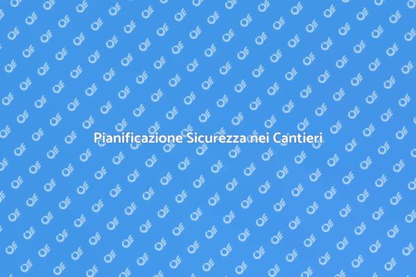 Sicurezza Cantiere: Prevenzione Fondamentale