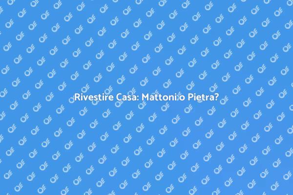 Trasforma la Tua Casa con Mattoni e Pietra