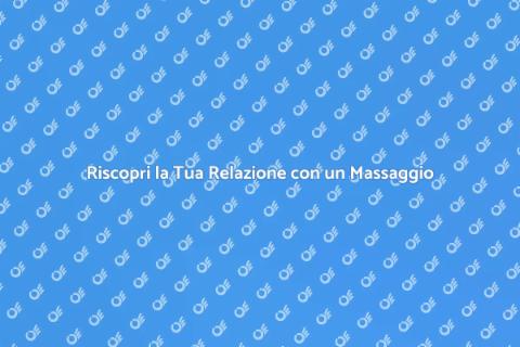 Massaggio di Coppia: Riscopri l'Intimità