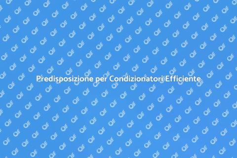 Predisposizione Idraulica per Condizionatore
