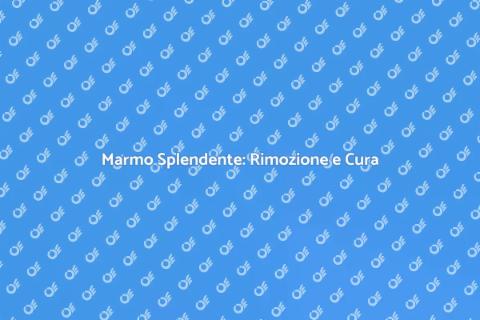 Smacchiare il Marmo: Guida Completa