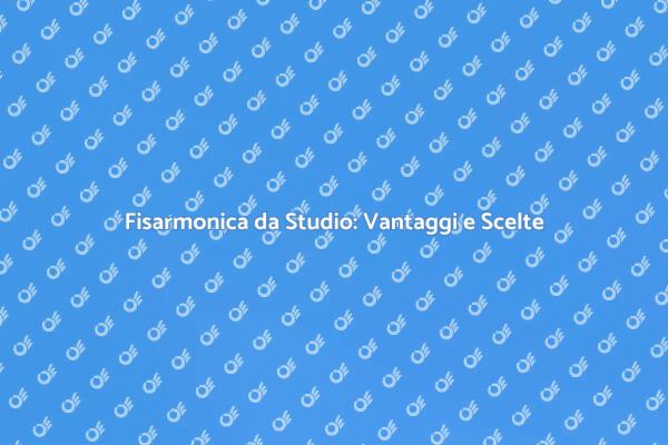 Fisarmonica: Il Giusto Strumento per Te