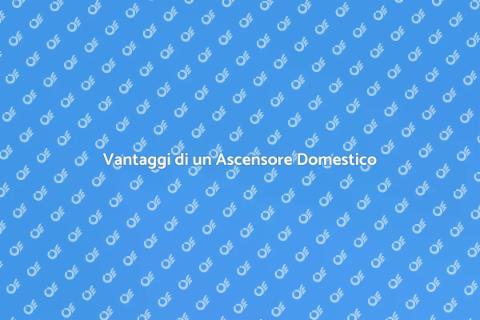 Ascensore per Casa: Comfort Quotidiano