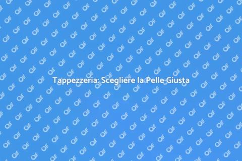 Qualità Pelli per Tappezzeria