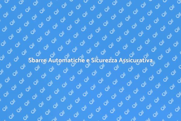 Sicurezza e Sbarre Automatiche: Scopri di più