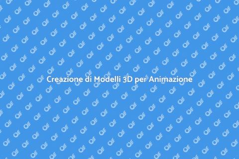 Modelli 3D per Animazione: Guida Pratica