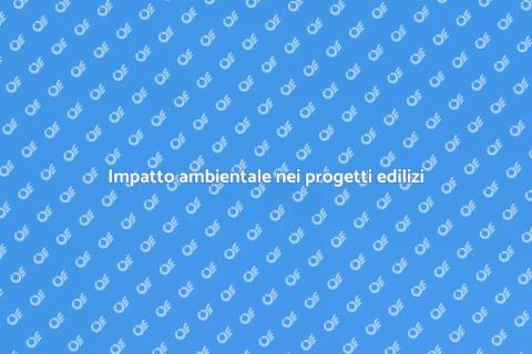 Valutazione impatto ambientale edilizio