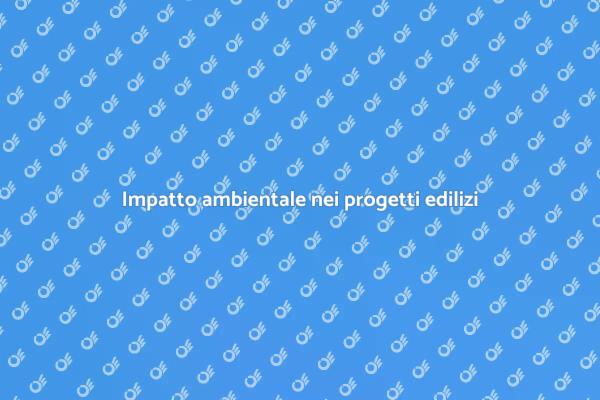 Valutare l'impatto ambientale oggi