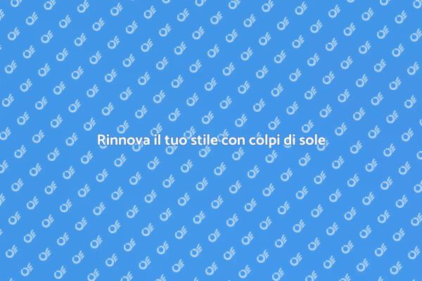 Trasforma il tuo look con i colpi di sole
