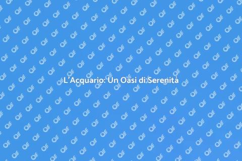 Acquario: Gioia e Serenità in Casa