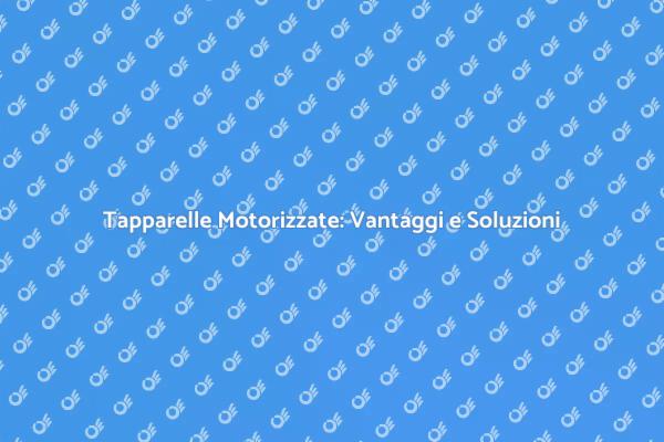 Rinnova le tue Tapparelle Motorizzate