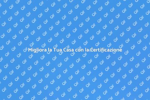 Consulenza per Certificazione Energetica