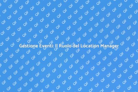 Location Manager per Eventi
