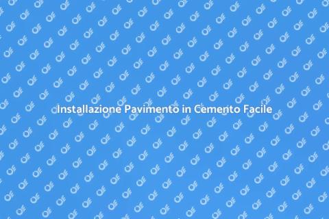Pavimento in Cemento: Guida all'Installazione