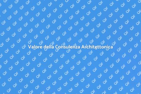 Consulenza Architettonica di Qualità