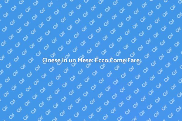Impara Cinese Velocemente e con Successo