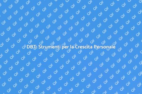 Terapia DBT: Un Viaggio di Trasformazione